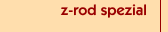 z-rod spezial