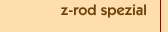 z-rod spezial